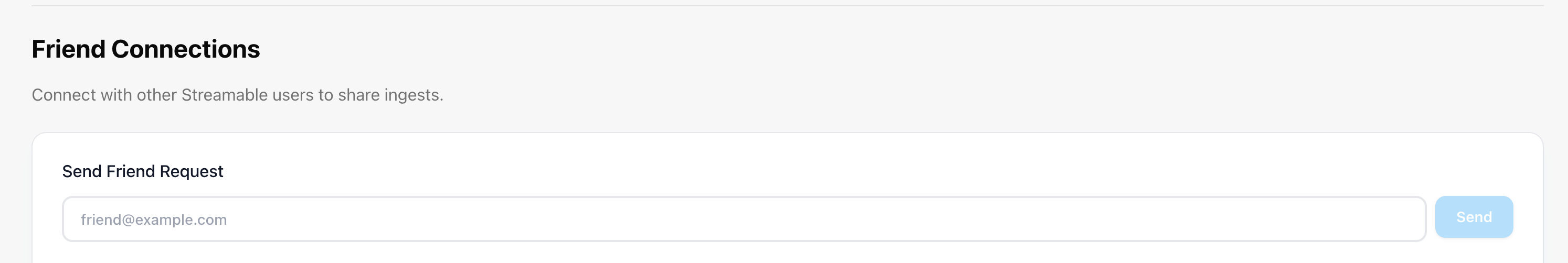 Streamable Friend Connections page showing where to send a friend request.